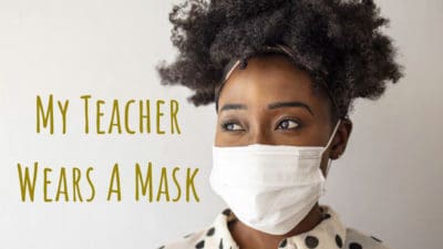 Book cover to "My Teacher Wears a Mask"