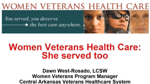 The UAMS Veterans Subcommittee focused on women veteran's health care in its monthly educational webinar.