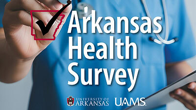 The first-ever Arkansas Health Survey will help create tailored solutions to improve the health and well-being of Arkansans. Nearly 10,000 Arkansans participated in the survey.